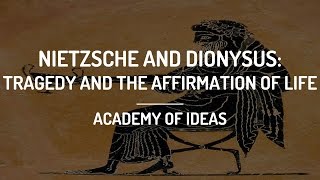 Nietzsche and Dionysus Tragedy and the Affirmation of Life [upl. by Schweiker]