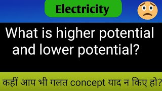 What is higher potential and lower potential Direction of current flow in a circuit [upl. by Notyep514]