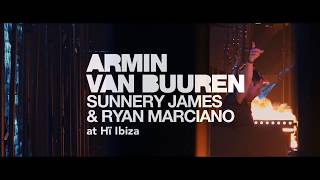 Armin van Buuren and Sunnery James amp Ryan Marciano at Hï Ibiza [upl. by Cressida738]