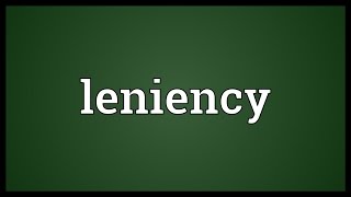 Leniency Meaning [upl. by Alderman]