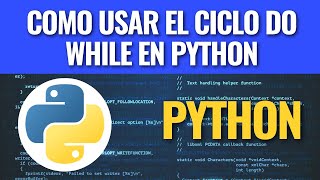 Como usar el ciclo do while en Python [upl. by Enel713]