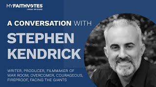 A Conversation with Stephen Kendrick Filmmaker and Father [upl. by Ppilihp]