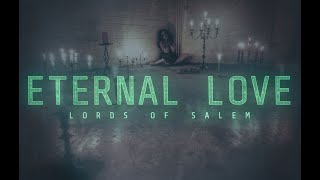 Lords of Salem  Eternal Love 7hard7us [upl. by Ludewig124]