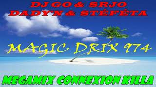 DJ GO MEGAMIX RAGGA CONNEXION KILLA FROTTE DESSUS SRJO DADYN STEFETA BY MAGIC DRIX 974 [upl. by Luap904]