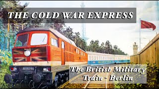 Cold War Express  The British Military Train  Berlin [upl. by Naes]