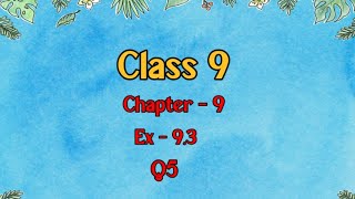 Class 9 l Maths l Ex 93 l Q5 NCERT DreamWorldXlx3uo [upl. by Naujad]