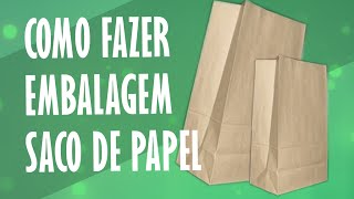 DIY  Como Fazer Embalagem de Papel  Sacola Papel Kraft [upl. by Bradleigh156]