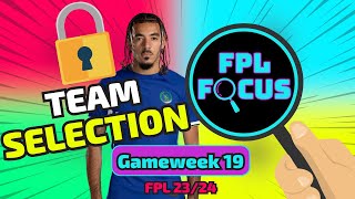 FPL 2324  GAMEWEEK 19 TEAM SELECTION [upl. by Burta]