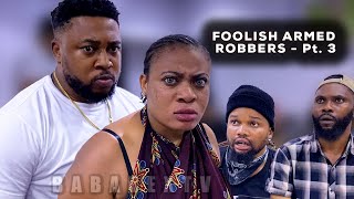 EPISODE 3 FOOLISH ARMED ROBBERS  NOSA REX Yellow beast to maid😂 [upl. by Bahner]