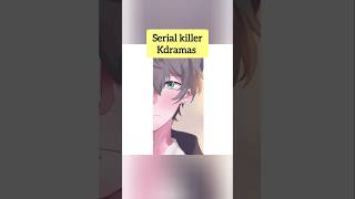 Serial killer Kdrama must watchshortsyshorts [upl. by Dominga422]