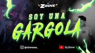 🦇SOY UNA GARGOLA🦇 RKT 2  DJ ZINNE [upl. by Kama]