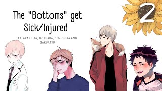 The quotBottomsquot get SickInjured pt 25  AranKita BokuAka  HurtComfort  Haikyuu texts [upl. by Enyawd]