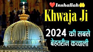 Khwaja Ji New Qawwali 2024 🥰 Khwaja Garib Nawaz Ki Qawwali 👑 Kgn New Kavvali 💞 New Kawali Gana 2024 [upl. by Alehtse]