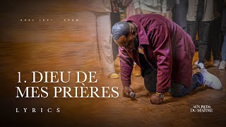 Axel Levi  Dieu de mes prières Lyrics [upl. by Siekram]