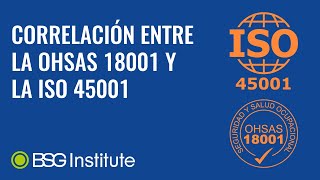 Correlación entre la OHSAS 18001 y la ISO 45001 [upl. by Wiener]