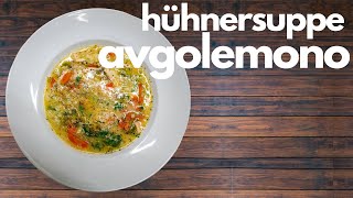 Hühnersuppe Avgolemono  greek lemon chicken soup [upl. by Leif162]