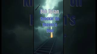 Great lyrics  Bob Dylan  Knockin’ On Heaven’s Door [upl. by Grimaud]