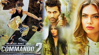 Commando 2 Full Movie HD Hindi Facts  Vidyut Jammwal  Adah Sharma  Esha Gupta  Freddy Daruwala [upl. by Ahsad]