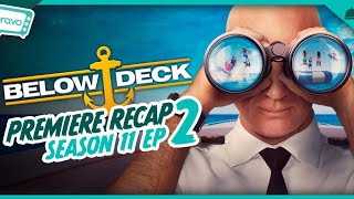 Below Deck  Season 11 Ep 2 Recap [upl. by Kcaj]