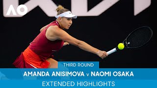 Amanda Anisimova v Naomi Osaka Extended Highlights 3R  Australian Open 2022 [upl. by Ahsilyt]