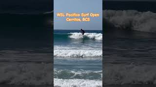 WSL Pacifico Surf Open Cerritos BCS [upl. by Ecirtra]