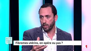 Fibromes Utérins Faut il opérer ou pas [upl. by Veta]