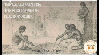 The Lapita Culture Part 2 Place of Origin The First Tongans [upl. by Heim503]