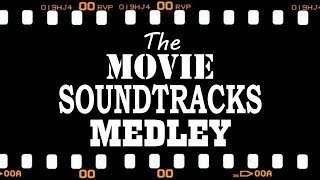 Movie Soundtracks Medley [upl. by Ammadis]