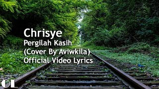 Chrisye  Pergilah Kasih Lyrics Cover [upl. by Boudreaux876]