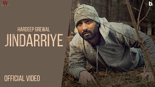 Jindarriye  Hardeep Grewal  Official Video  Jazz Dee  Garry Khatrao [upl. by Tabitha162]