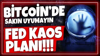 BİTCOİNDE FED KAOS PLANI TERS KÖŞE GÜNCEL ALTCOİN ANALİZİ BTC SON DURUM [upl. by Silas]