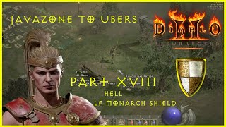 D2R Javazone 1 to Ubers HELL part 18 In search of Monarch Shield [upl. by Johnathon]