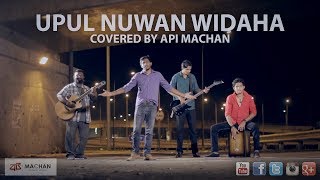 Upul Nuwan Widaha  Covered by Api Machan [upl. by Valiant]