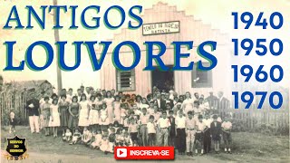 ANTIGOS LOUVORES 1950  1960  1970  1980 [upl. by Releehw239]