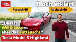 Tesla Model 3 Highland Weltklasse aber patzt in manchen Sachen Bloch erklärt 237  ams [upl. by Dworman]