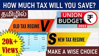 Income Tax Tamil  New Tax Regime Vs Old Tax Regime  Which one is better  Budget 2023 [upl. by Ygiaf]