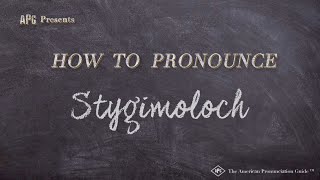 How to Pronounce Stygimoloch Real Life Examples [upl. by Eidissac]