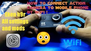 Eken H9R 4k Action Camera All Settings and Mods  How to Connect Wifi on Action Camera [upl. by Notsnhoj]