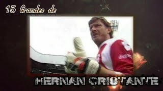 15 Gran Atajadas de HERNAN CRISTANTE [upl. by Riha556]