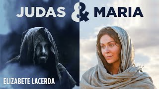 Elizabete Lacerda 🎵 JUDAS E MARIA 🎼 Consolando nossos Corações [upl. by Silbahc]