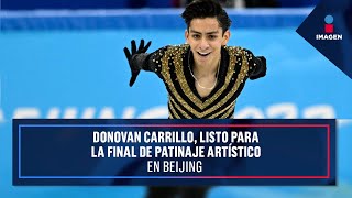 Donovan Carrillo listo para la final de patinaje artístico en Beijing 2022  Yuriria Sierra [upl. by Bree43]