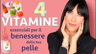 4 vitamine essenziali per il benessere della tua pelle [upl. by Eceinal]