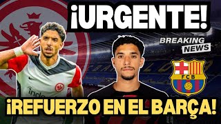 ¡Urgente ¡Refuerzo en el Barça [upl. by Atilol798]