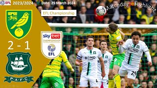 Norwich City 21 Plymouth Argyle Matchday 39 EFL Championship 2324 29 March 2024 [upl. by Fredelia]