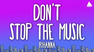 Rihanna  Don’t Stop the Music Lyrics [upl. by Ianteen]