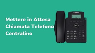 Mettere in Attesa Chiamata Telefono Centralino  Tutorial FP Telematica [upl. by Byram]