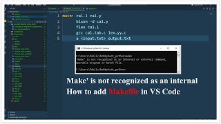 Make is not recognized as an internal or external command on Windows  Add Makefile in VS Code [upl. by Alfonso]