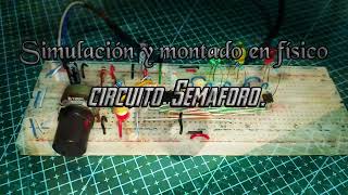 Semáforo circuito de simulación y montaje en físico [upl. by Iridis]