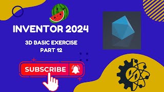 Autodesk Inventor 2024  Part 3D Basic Exercise  Task 12 [upl. by Eisnyl]