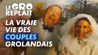 Les couples grolandais  Partie 1  Le GRO replait  CANAL [upl. by Claresta]